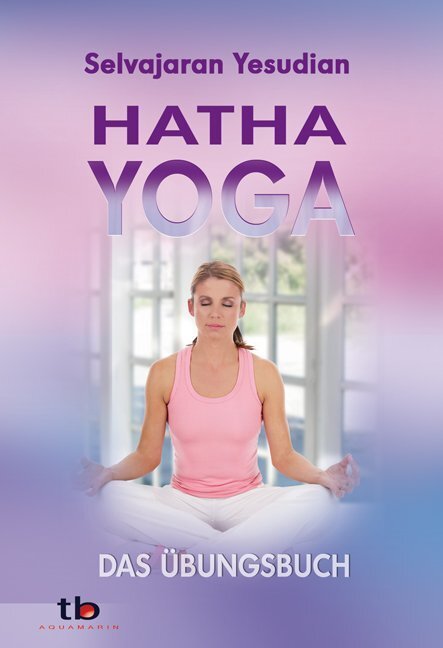 Thumbnail - Hatha-yoga | Selvarajan Yesudian | 2013 | Deutsch