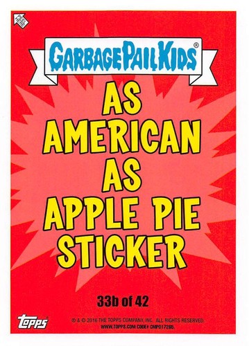 GARBAGE PAIL KIDS 2016 SERIES 1 AMERICAN AS APPLE PIE PICK-A-CARD BASE STICKERS - Picture 133 of 441