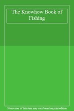 The Knowhow Book of Fishing