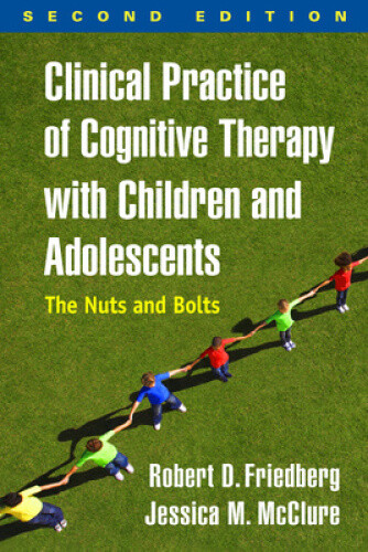 Thumbnail - Clinical Practice Of Cognitive Therapy With Children And Adolescents,