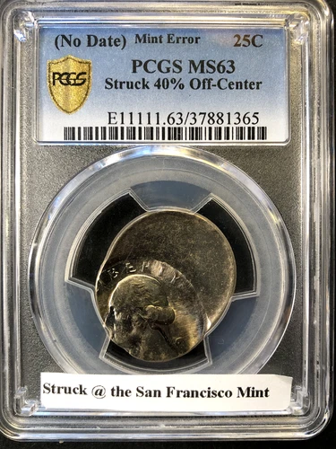 MINT ERROR PCGS MS63! 1965?(S) QUARTER STRUCK 40% OFF CENTER SF Mint Per Fred W.