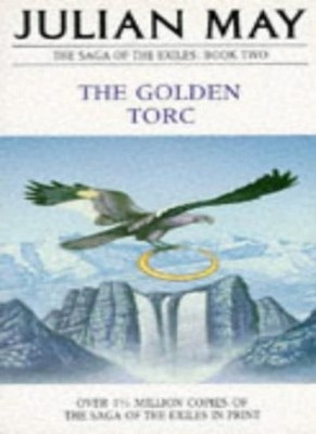 The Golden Torc (The Saga of the Exiles Book 2),Julian May