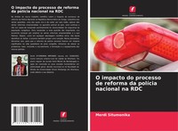 O Impacto Do Processo De Reforma Da PolíCia Nacional Na RDC Merdi Situmonika