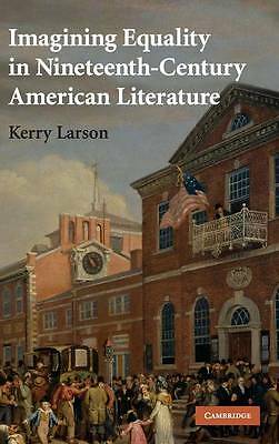 Imagining Equality in Nineteenth-Century American Literature Larson Hardback