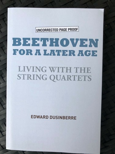 Beethoven For A Later Age by Edward Dusinberre unread paperback arc $20 retail