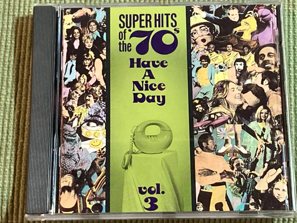 Super Hits Of The 70s Have A Nice Day for sale | eBay