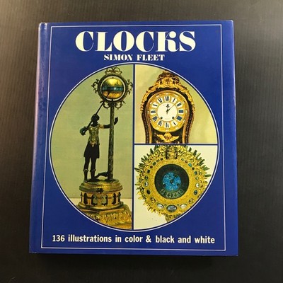 Clocks Simon Fleet 1971 Illustrated Horology Timepieces Collector