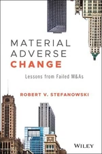 Robert V. Stefanowski Material Adverse Change (Hardback) Wiley Finance