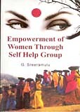 Empowerment Of Women Through Self Help Group [Hardcover] By G. Sreeramulu