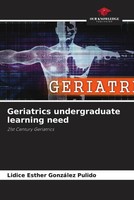 Lidice Esther GonzáLez Pulido | Geriatrics Undergraduate Learning Need | Buch