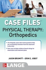 Case Files: Physical Therapy: Orthopedics, Second Edition 2nd Edition by Jason B