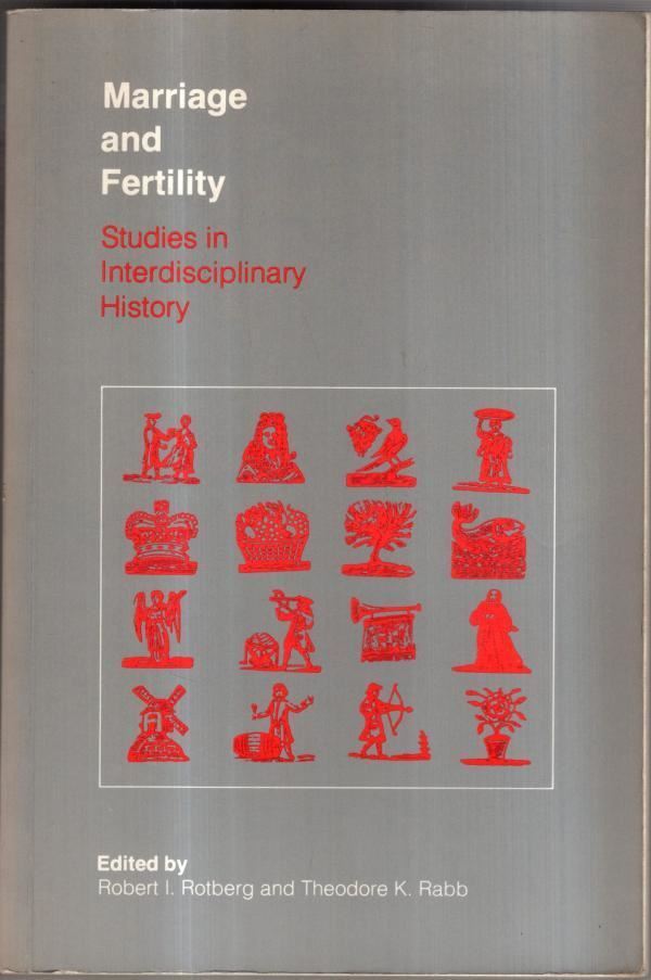 Rabb: Marriage & Fertility: Studies In Interdisciplinary History : Rabb