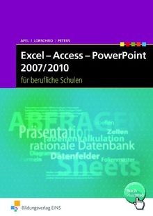 Excel-Access-PowerPoint 2007/2010 für berufliche Schulen... | Buch | Zustand gut