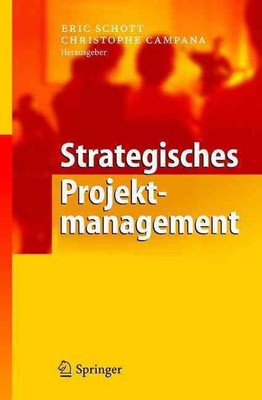 Strategisches Projektmanagement by Eric Schott (German) Paperback Book