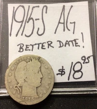 1915 S Barber Silver Quarter AG! Better Date! ENN Coins