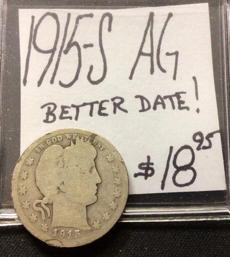 1915 S Barber Silver Quarter AG! Better Date! ENN Coins