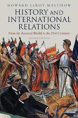 History and International Relations: From the Ancient World to the 21st...