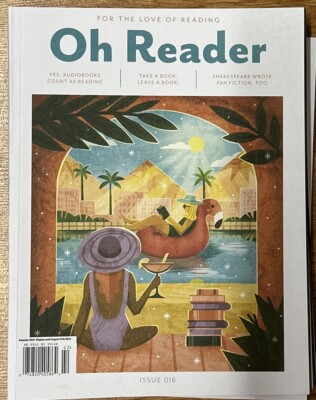 Oh Reader Magazine Issue 16 Summer 2024 For the love of reading