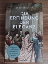 Die Erfindung der Eleganz: Europa im 17. Jahr...