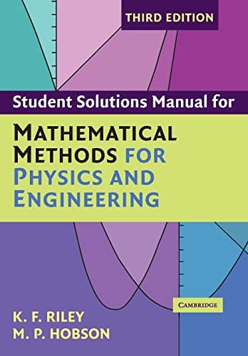 Student Solution Manual for Mathematical Methods for Physics and