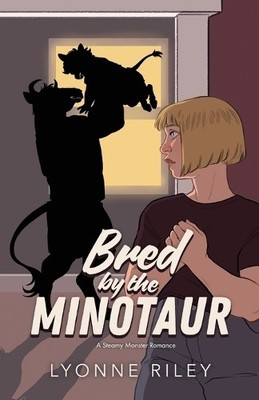 Lyonne Riley Bred by the Minotaur (Taschenbuch) Dreamtogether Breeding Program