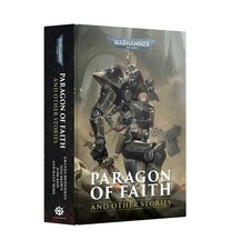 PARAGON OF FAITH AND OTHER STORIES PB Games Workshop Black Library