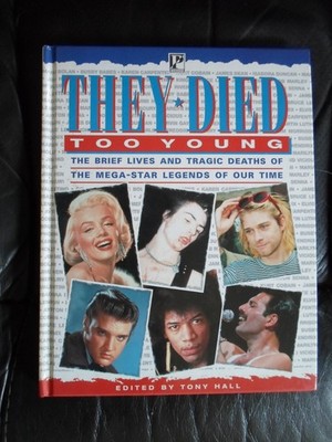 THEY DIED TOO YOUNG, FIRST EDITION 1996, FEATURING ELVIS PRESLEY and MANY MORE.