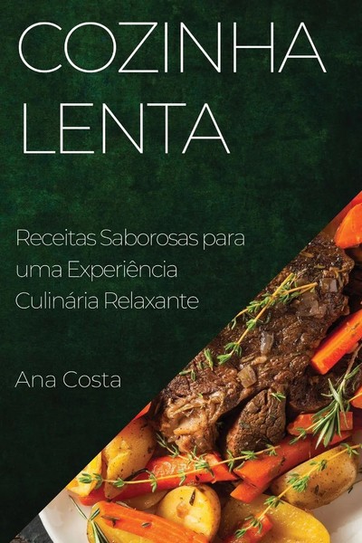 Ana Costa | Cozinha Lenta | Taschenbuch | Portugiesisch (2023) | Ana Costa-image
