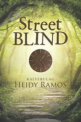 STREET BLIND: KALYEBULAG By Heidy Ramos **BRAND NEW**