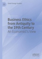 Business Ethics From Antiquity To The 19Th Century David George Surdam