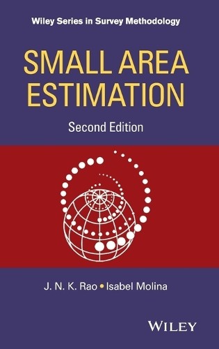 Small Area Estimation by J. N. K. Rao, Isabel Molina - 9781118735787