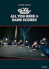 BiSH / ALL YOU NEED is BAND SCORE  - Japanese Rock Band Score Book