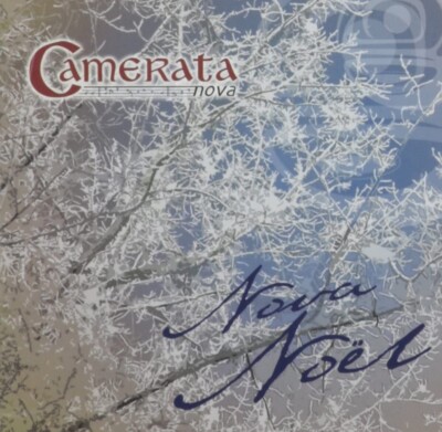 Camerata Nova - Nova Noel - CD - 2006 - Manitoba Film & Sound