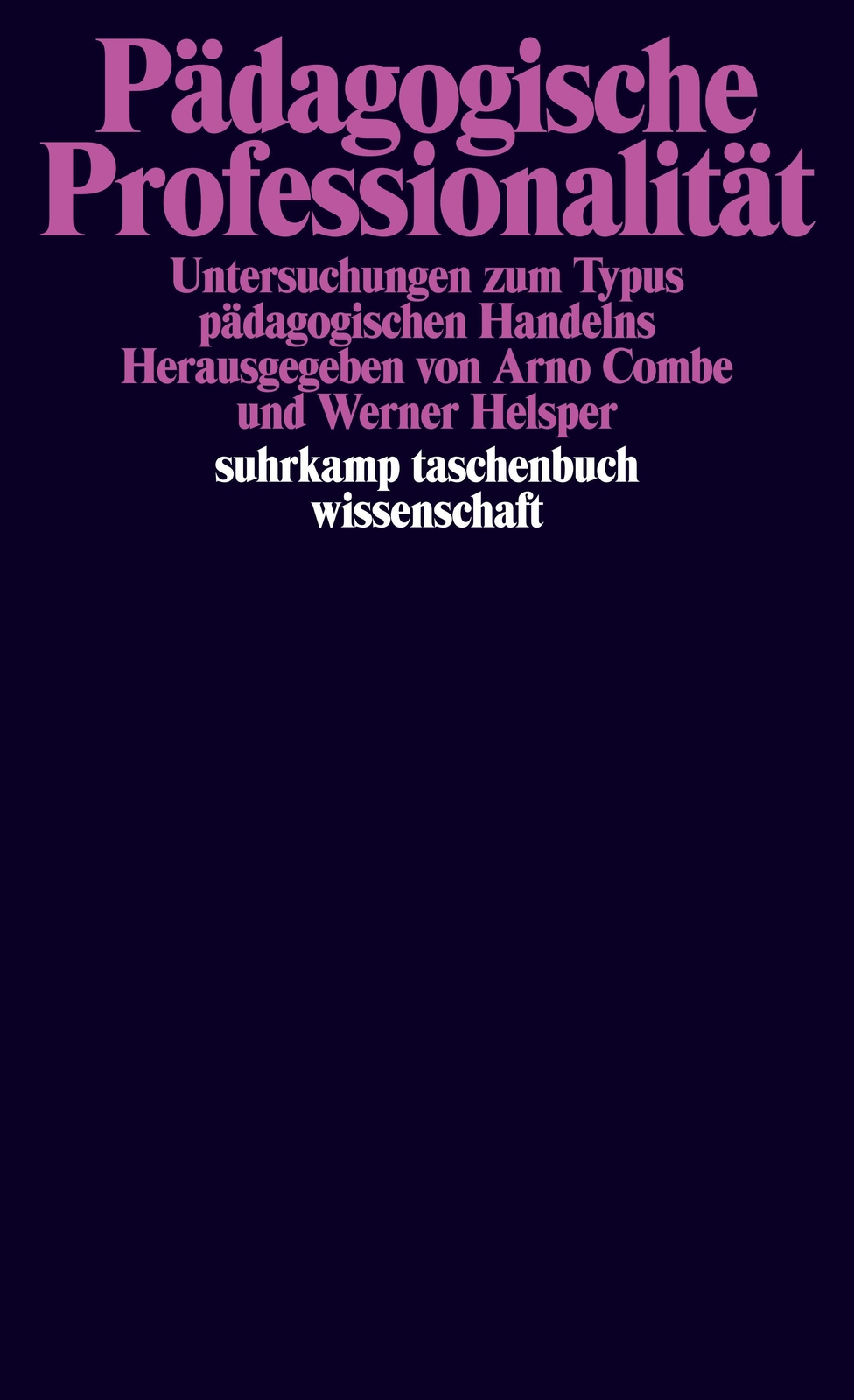 Thumbnail - Pädagogische Professionalität Untersuchungen Zum Typus Pädagogischen