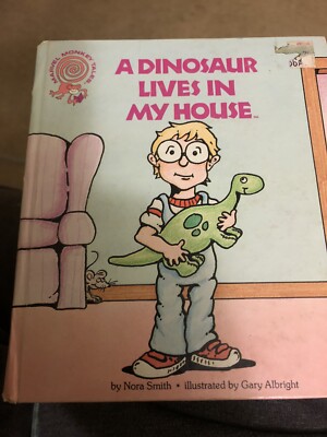 A Dinosaur Lives In My House by Nora Smith Illustrated by Gary Albright 1988