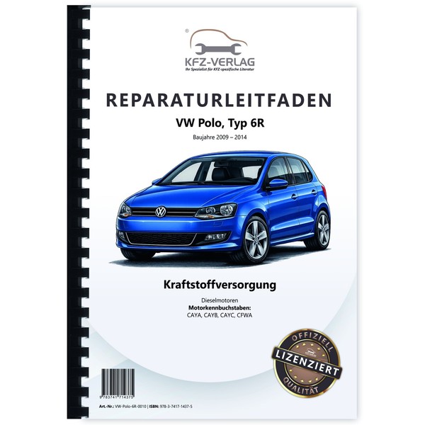 VW Polo 5 Typ 6R 2009-2014 Kraftstoffversorgung Dieselmotoren Reparaturanleitung-image
