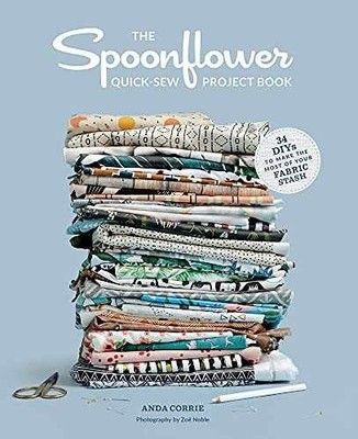 The Spoonflower Quick-sew Project - Paperback, by Corrie Anda - Very Good c