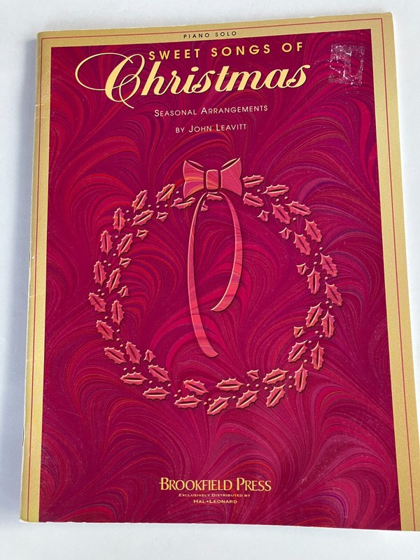 Sweet Songs of Christmas - Piano arrangments by John Leavitt