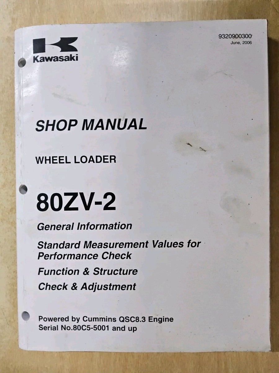 Kawasaki 80ZV-2, Wheel Loader, Shop Manual, 6/2006, S/N 80C5