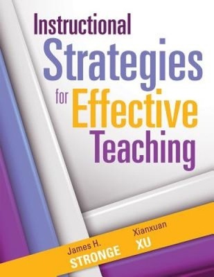 Instructional Strategies for Effective Teaching by James Stronge