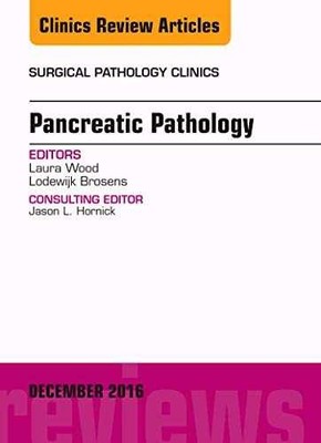 Pancreatic Pathology, An Issue of - Hardcover, by Wood MD PhD - Very Good