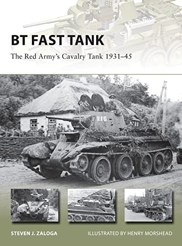 BT Fast Tank: The Red Army’s Cavalry Tank 1931–45: 237 (New Vanguard) - Image 3