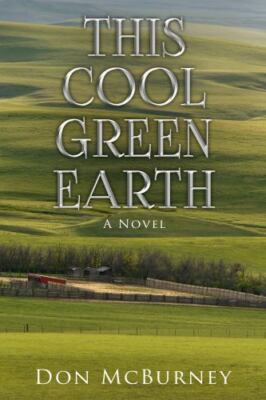 #ad This Cool Green Earth: A Novel McBurney Don New Book $15.52