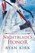 Nightblade's Honor (Blades of the Fallen) - Paperback By Kirk, Ryan - GOOD