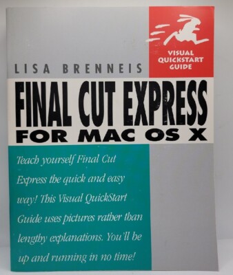 Visual Quick Start Final Cut Express for Mac OS X (2003, Paperback).