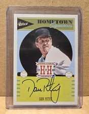 DAN PETRY 2013 PANINI HOMETOWN HEROES ON CARD AUTO #HSDP