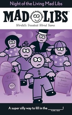 Night of the Living Mad Libs : World's Greatest Word Game by Leonard Stern, ...