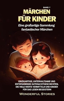 Mrchen fr Kinder Eine groartige Sammlung fantastischer Mrchen. (Band 7): Einziga