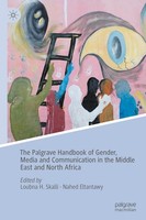 The Palgrave Handbook Of Gender, Media And Communication In The Middle East And