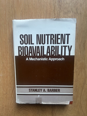 Soil Nutrient Bioavailability by Stanley A. Barber 1984 Vintage HBDJ